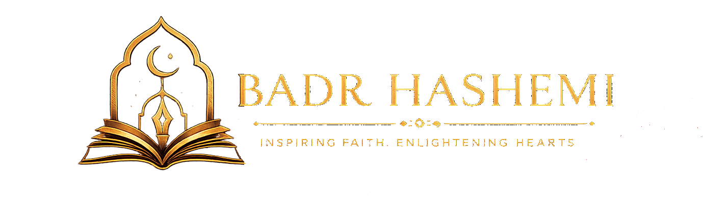 Badr Hashemi — Inspiring Faith, Enlightening Hearts