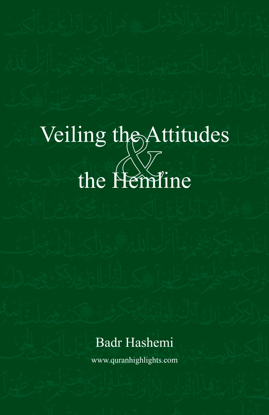 Cover of Veiling the Attitudes & the Hemline